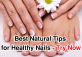 Best Natural Tips for Healthy Nails – Try Now at home
