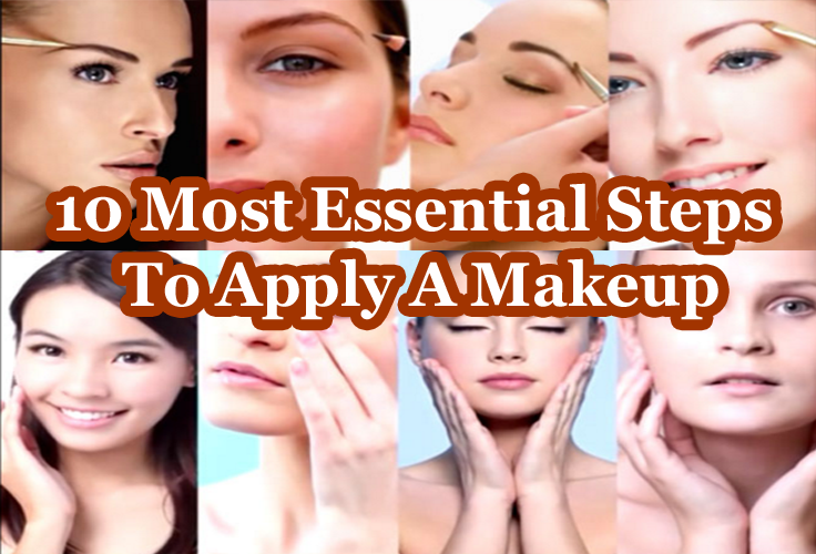 10-Most-Essential-Steps-To-Apply-A-Makeup