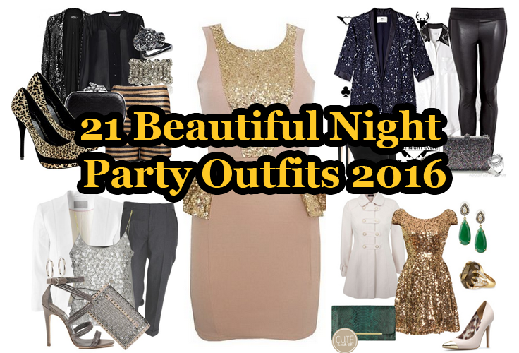21 Beautiful Night Party Outfits 2016