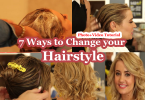 7 Ways to Change your Hairstyle (Photo + Video Tutorial )