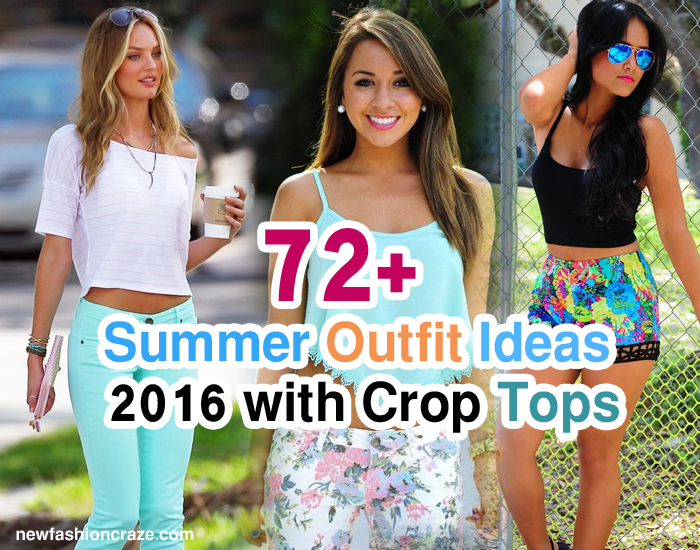 72+ Summer Outfit Ideas 2016 with Crop Tops
