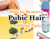 How to Remove Pubic Hair without Pain